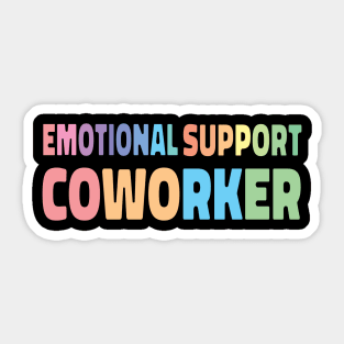 emotional support coworker cool office gift Sticker